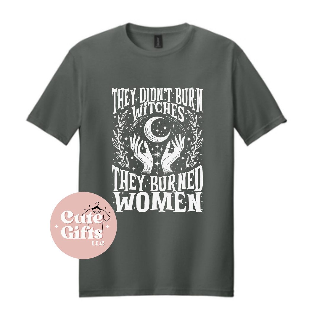 They Didn't Burn Witches They Burned Women